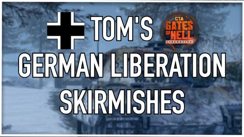 Немецкие освободительные миссии / German Liberation Skirmishes