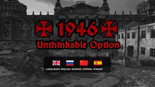 1946 - Unthinkable Option v1.0 (RU/EN/CN/ES)