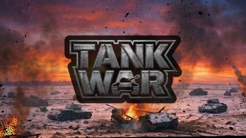 Tank War / Танковая война