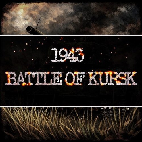 1943 - Battle of Kursk v08.02.26