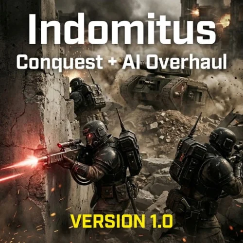 Indomitus Conquest + AI Overhaul v1.0