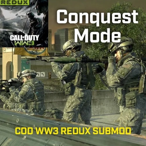 Conquest Mode for CoD WW3 REDUX v18.04.26